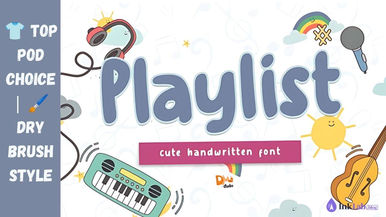 Playlist Script bouncy brush font preview for print-on-demand tote bags and apparel